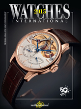 《Watchs International》英国权威钟表专业杂志2015年夏季号