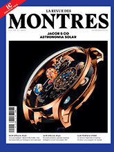 《LA REVUE DES MONTRES》法国权威钟表专业杂志2017年04月号
