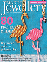 《Making Jewellery》英国专业杂志2018年06月号