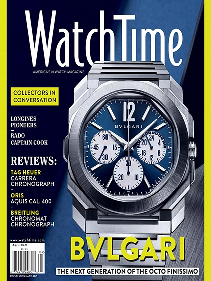《WatchTime》美国专业钟表杂志2021年04月号
