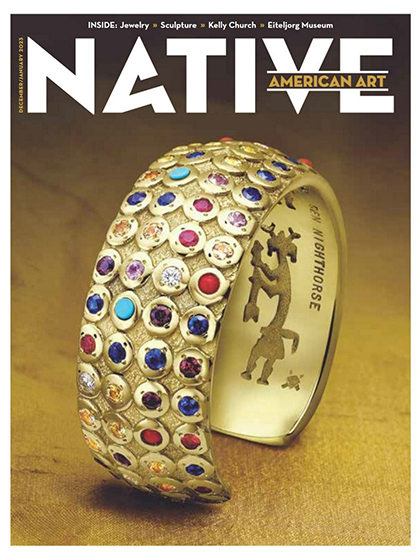 《Native American Art》美国2022年12月-2023年01月号专业珠宝杂志